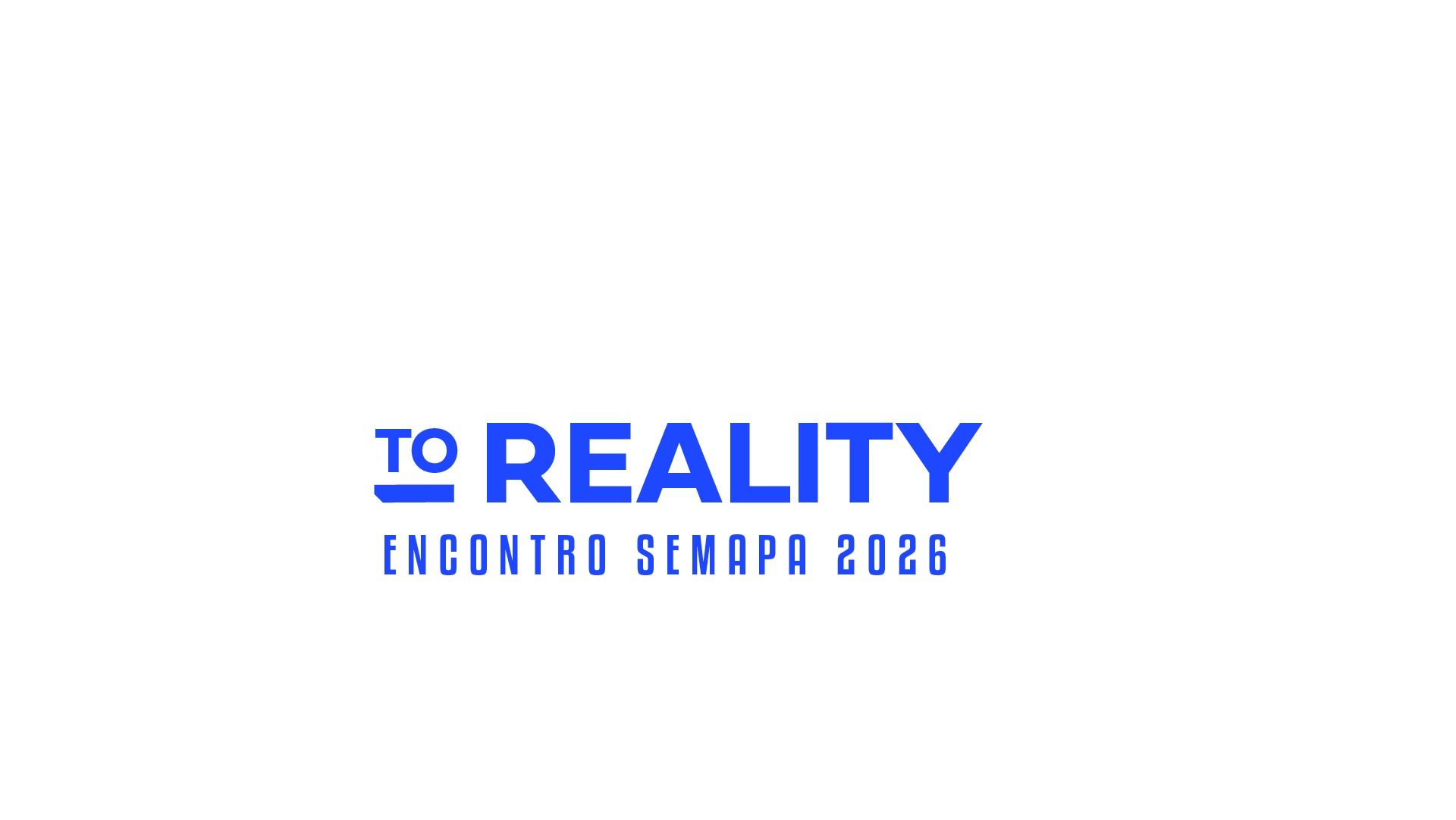 To Reality — SEMAPA DAY 26